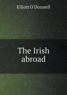 The Irish Abroad (Paperback)