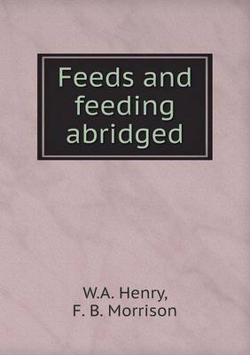 Feeds and Feeding Abridged (Paperback)