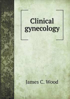 Clinical Gynecology (Paperback)
