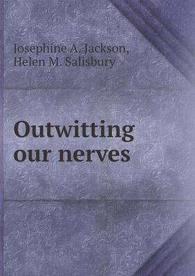 Outwitting Our Nerves (Paperback)