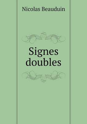 Signes Doubles (Paperback)