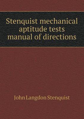 Stenquist Mechanical Aptitude Tests Manual of Directions (Paperback)