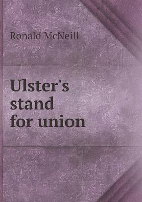 Ulster's Stand for Union (Paperback)