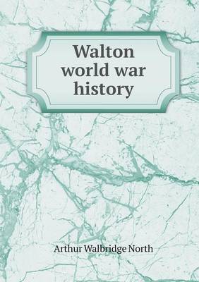 Walton World War History (Paperback)