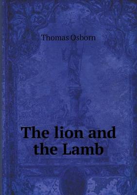 The Lion and the Lamb (Paperback)