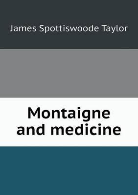 Montaigne and Medicine (Paperback)