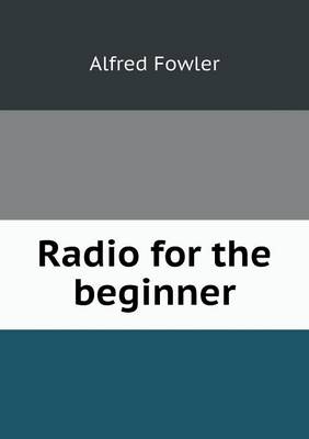 Radio for the Beginner (Paperback)