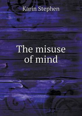 The Misuse of Mind (Paperback)