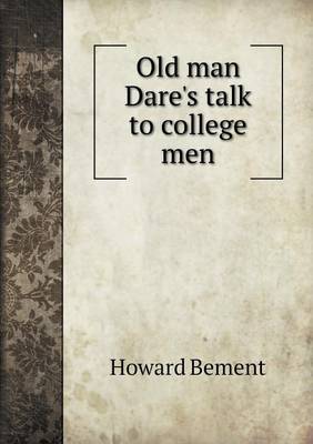 Old Man Dare's Talk to College Men (Paperback)