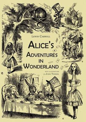 Alice's Adventures in Wonderland (an Illustrated Collection of Classic Books) (Paperback)