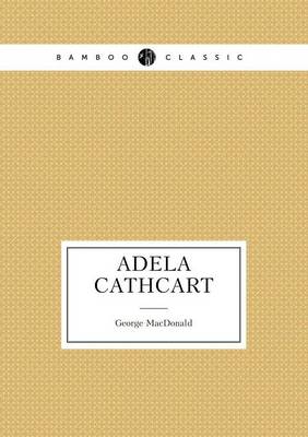 Adela Cathcart (Paperback)