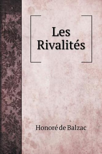 Les Rivalites (Hardback)