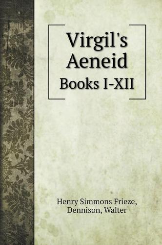 Virgil's Aeneid: Books I-XII (Hardback)