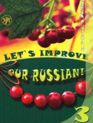 Let's Improve our Russian: Textbook 3 (Paperback)