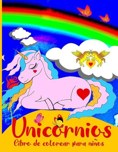 Unicornios libro de colorear para ninos by Bia Kimie | Waterstones