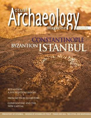 Actual Archaeology: Constantinapol - Byzantion - Istanbul - Issue 10 (Paperback)
