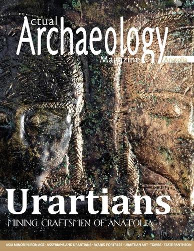 Actual Archaeology: Urartians - Issue 8 (Paperback)