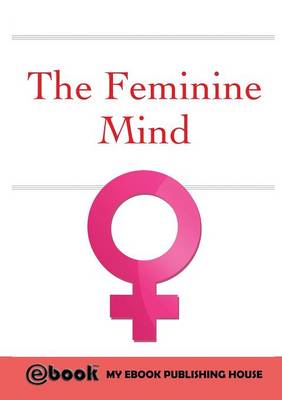 The Feminine Mind (Paperback)
