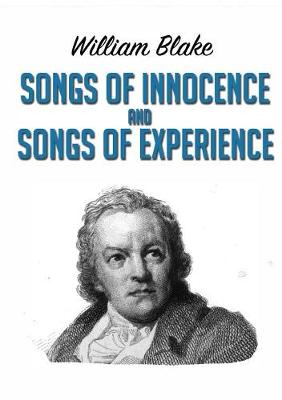 Songs of Innocence and Songs of Experience (Paperback)