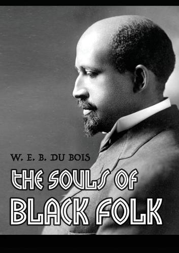 The Souls of Black Folk (Paperback)