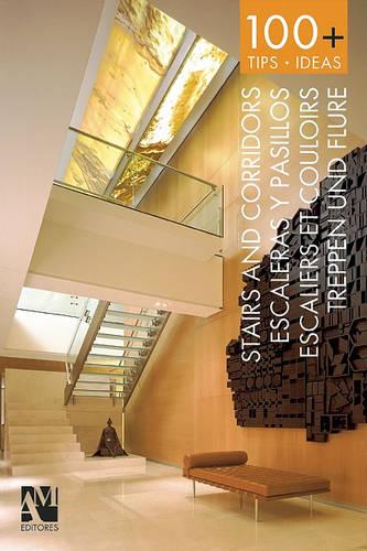 Stairs and Corridors - 100+ Tips and Ideas (Paperback)