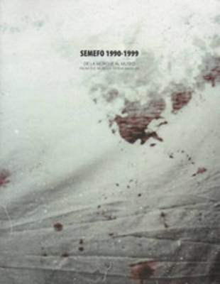 Semefo 1990-1999 - from the Morgue to the Museum (Paperback)