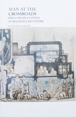 Man at the Crossroads - Diego Rivera's Mural at Rockefeller Center (Hardback)
