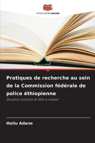 Pratiques de recherche au sein de la Commission fédérale de police ...