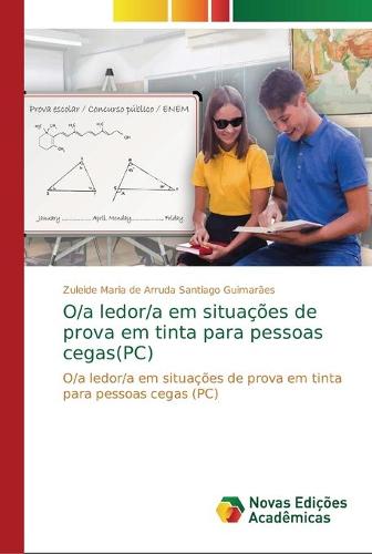 O/a ledor/a em situacoes de prova em tinta para pessoas cegas(PC) (Paperback)