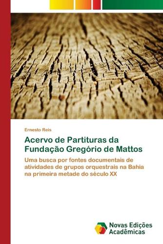 Acervo de Partituras da Fundacao Gregorio de Mattos (Paperback)