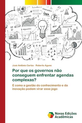 Por que os governos nao conseguem enfrentar agendas complexas? (Paperback)