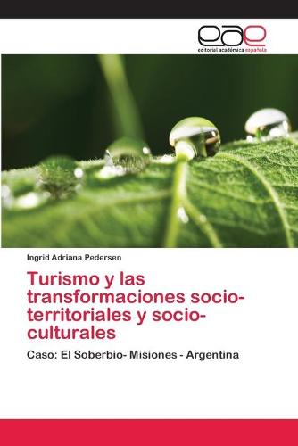 Turismo y las transformaciones socio-territoriales y socio- culturales (Paperback)