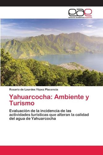 Yahuarcocha: Ambiente y Turismo (Paperback)