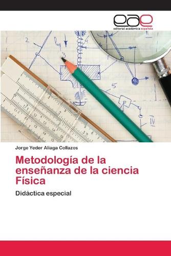 Metodologia de la ensenanza de la ciencia Fisica (Paperback)
