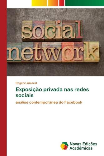 Exposicao privada nas redes sociais (Paperback)