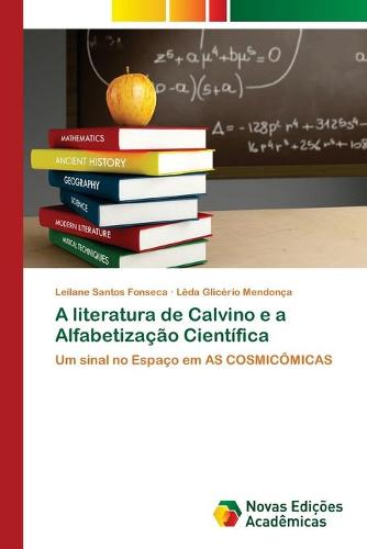 A literatura de Calvino e a Alfabetizacao Cientifica (Paperback)