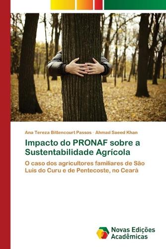 Impacto do PRONAF sobre a Sustentabilidade Agricola (Paperback)