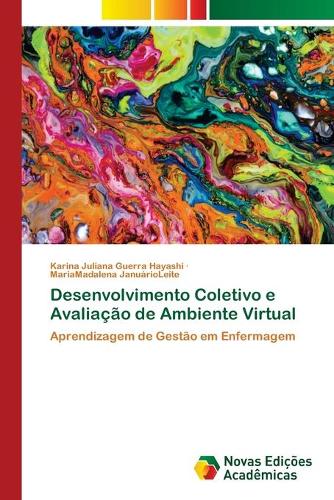 Desenvolvimento Coletivo e Avaliacao de Ambiente Virtual (Paperback)