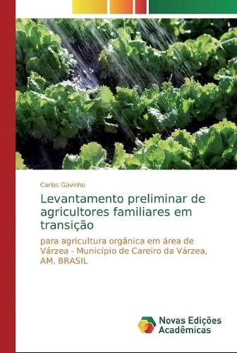 Levantamento preliminar de agricultores familiares em transicao (Paperback)