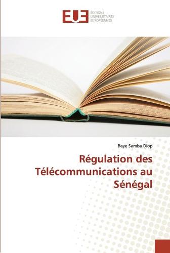 Regulation des Telecommunications au Senegal (Paperback)