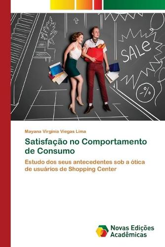 Satisfacao no Comportamento de Consumo (Paperback)