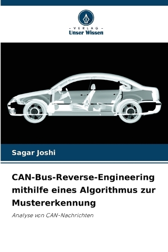 CAN-Bus-Reverse-Engineering mithilfe eines Algorithmus zur ...