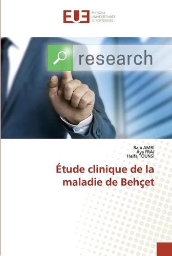 Etude clinique de la maladie de Behcet (Paperback)