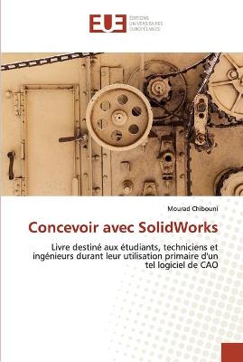 Concevoir avec SolidWorks (Paperback)