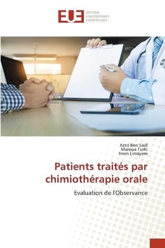 Patients traites par chimiotherapie orale (Paperback)