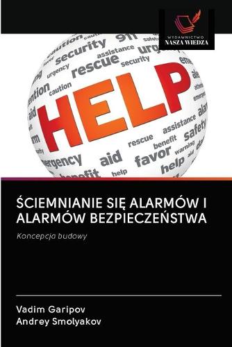 Ściemnianie SiĘ Alarmow I Alarmow BezpieczeŃstwa (Paperback)