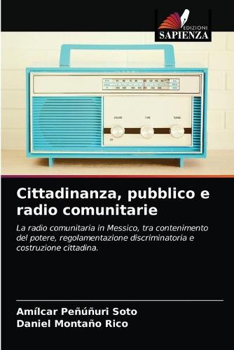 Cittadinanza, pubblico e radio comunitarie (Paperback)