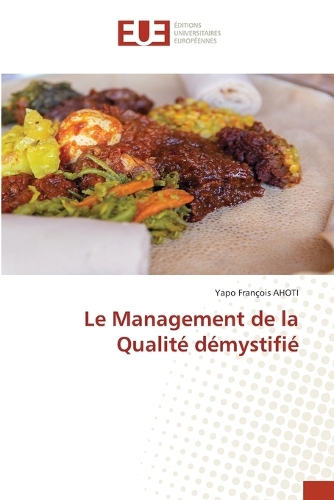 Le Management de la Qualité démystifié by Yapo François Ahoti | Waterstones