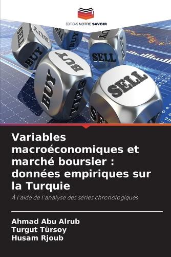 Variables macroéconomiques et marché boursier: données empiriques sur la Turquie (Paperback)