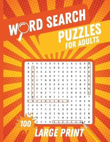Word Search Puzzles For Adults: Large Print Puzzle Book With Word Find Puzzles for Adults, Seniors And All Word Search Puzzle Fans (Paperback)